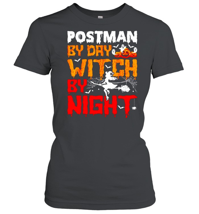 Postman by day witch by night Halloween shirt Classic Women's T-shirt