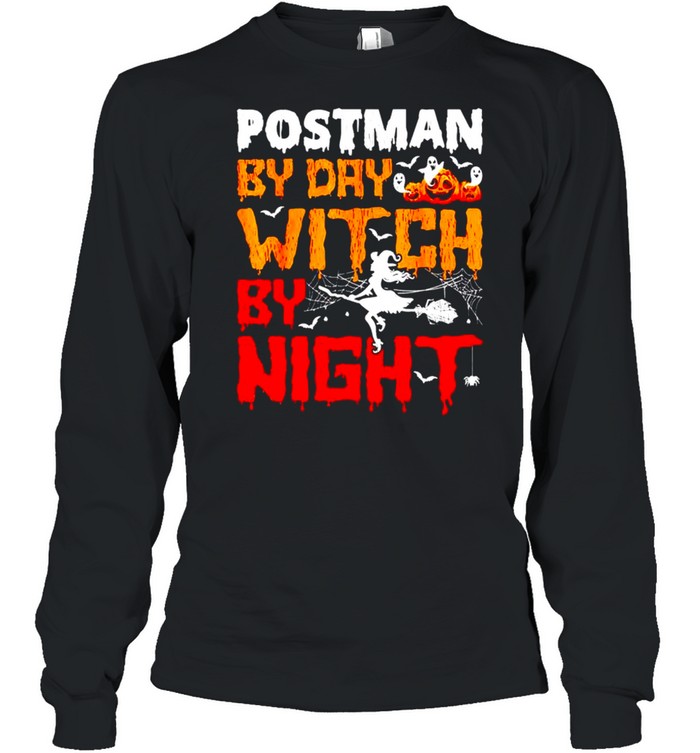 Postman by day witch by night Halloween shirt Long Sleeved T-shirt