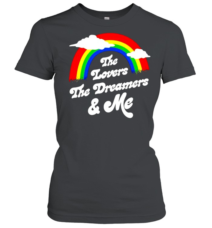 Rainbow the lovers the dreamers me shirt Classic Women's T-shirt