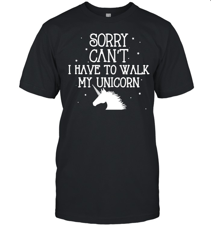 Sorry Can’t I Have To Walk My Unicorn T-shirt Classic Men's T-shirt