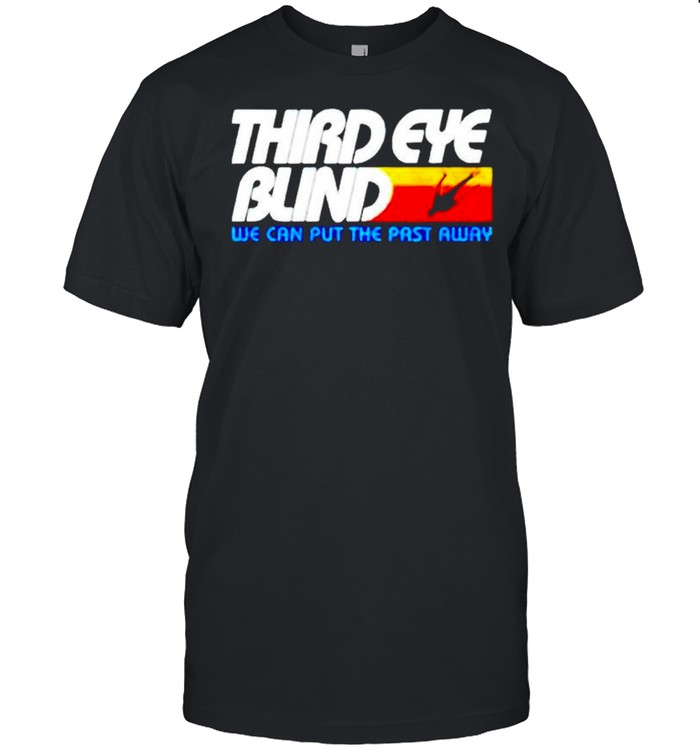 Third eye blind we can put the past away shirt Classic Men's T-shirt