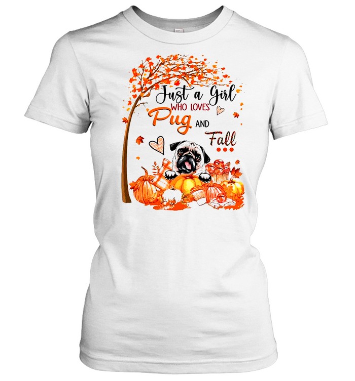 Autumn Leave Tree Just A Girl Who Loves Pug And Fall Halloween Classic Women's T-shirt