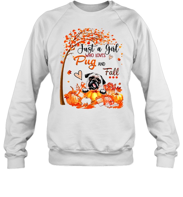 Autumn Leave Tree Just A Girl Who Loves Pug And Fall Halloween Unisex Sweatshirt