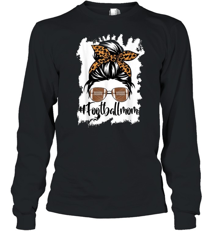 Bleached Football Mom Life With Leopard and Messy Bun Player shirt Long Sleeved T-shirt