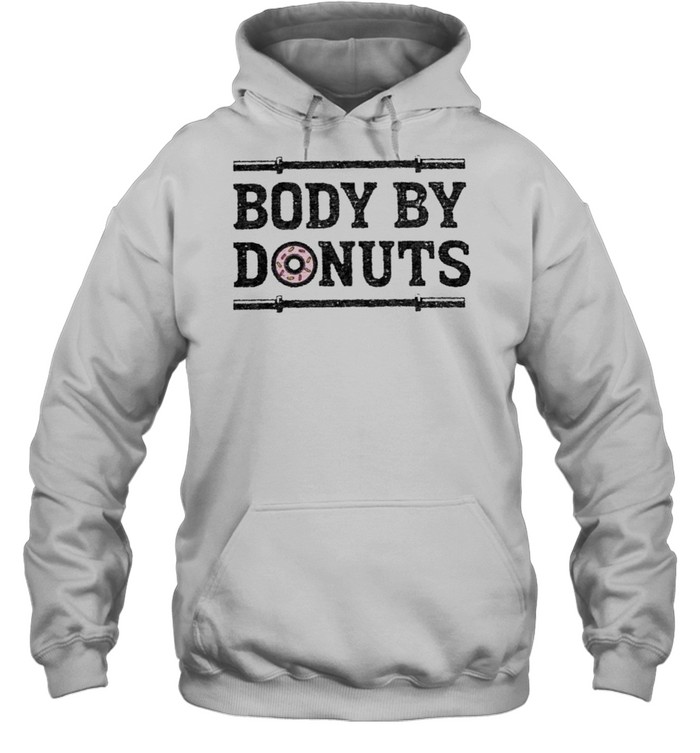 Body by Donuts shirt Unisex Hoodie