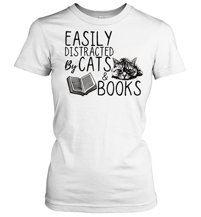 Cat Easily distracted by cats and books Cat shirt Classic Women's T-shirt