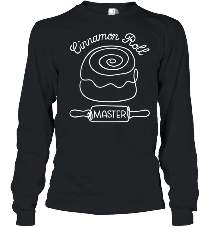 Cinnamon Roll Master shirt Long Sleeved T-shirt