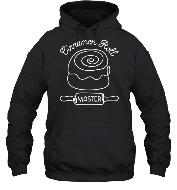 Cinnamon Roll Master shirt Unisex Hoodie