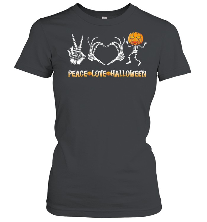 Halloween Skeleton Peace Love Halloween with Scary Pumpkin shirt Classic Women's T-shirt