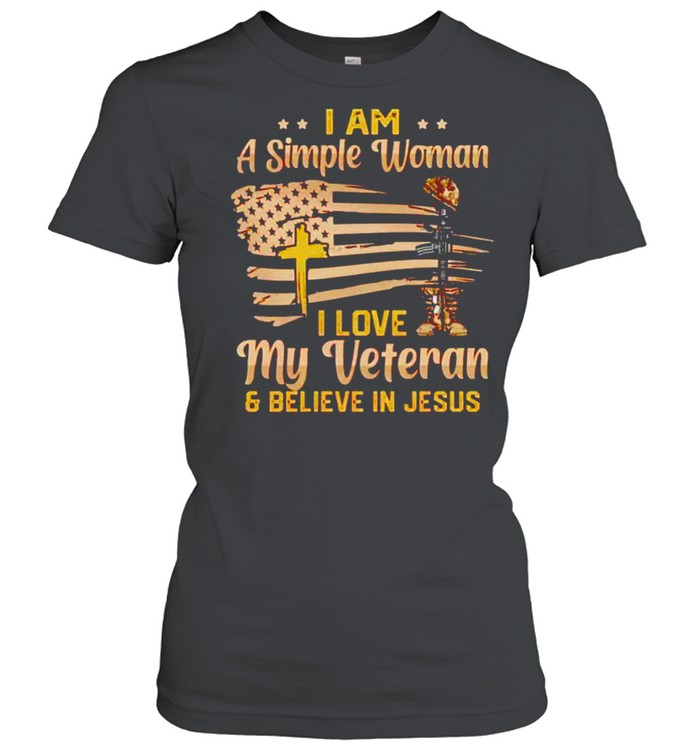 I am a simple woman I love my veteran and believe in Jesus shirt Classic Women's T-shirt