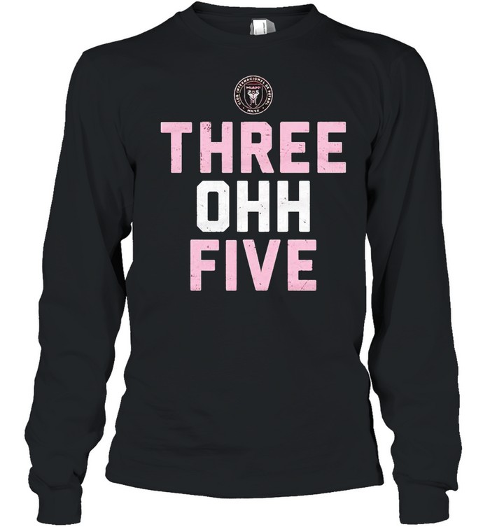 Inter Miami CF three ohh five shirt Long Sleeved T-shirt