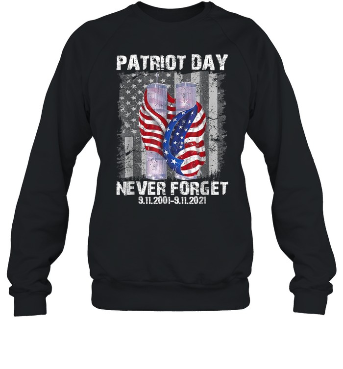 Patriotic America Day 20 Years 911 Memorial Never Forget shirt Unisex Sweatshirt