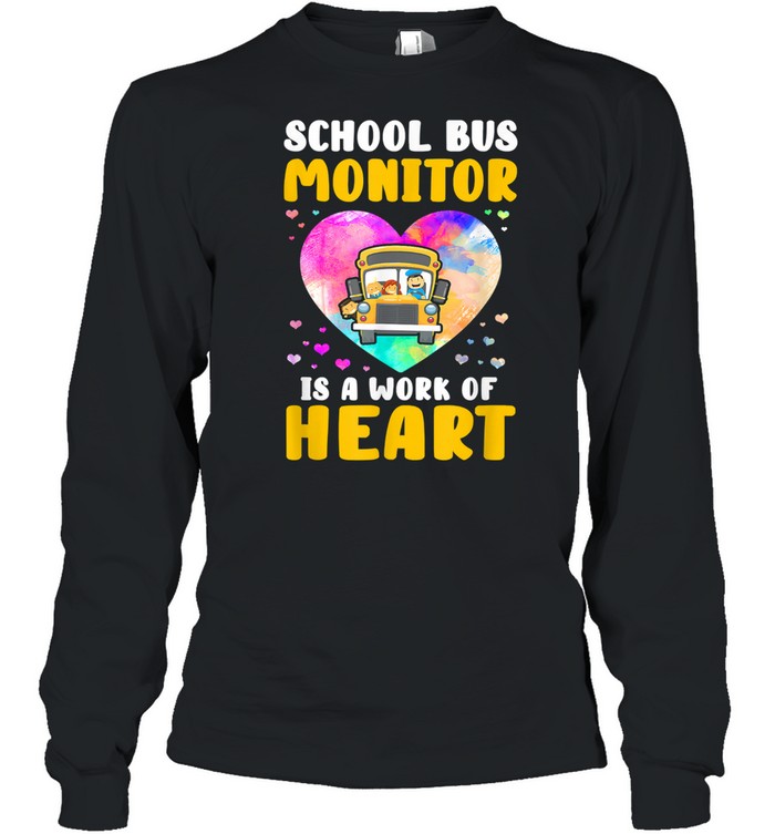 School Bus Monitor It’s A Work Of Heart Watercolor shirt Long Sleeved T-shirt