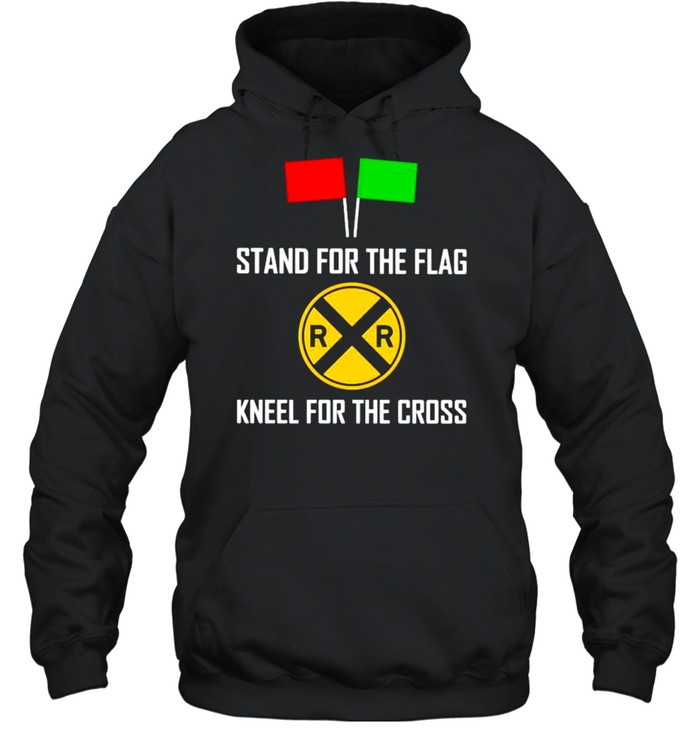 Stand for the flag kneel for the cross shirt Unisex Hoodie