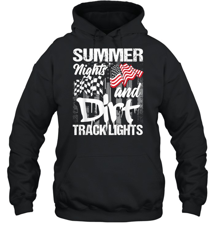 Summer Nights And Dirt Track Lights Sprint Car Racing shirt Unisex Hoodie