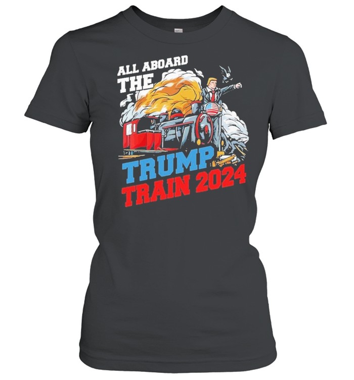 all aboard the trump train 2024 shirt Classic Women's T-shirt