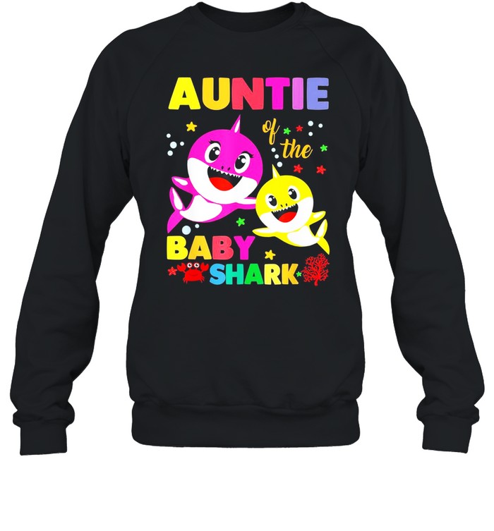 Auntie Of The Baby Shark Birthday Auntie Shark shirt Unisex Sweatshirt