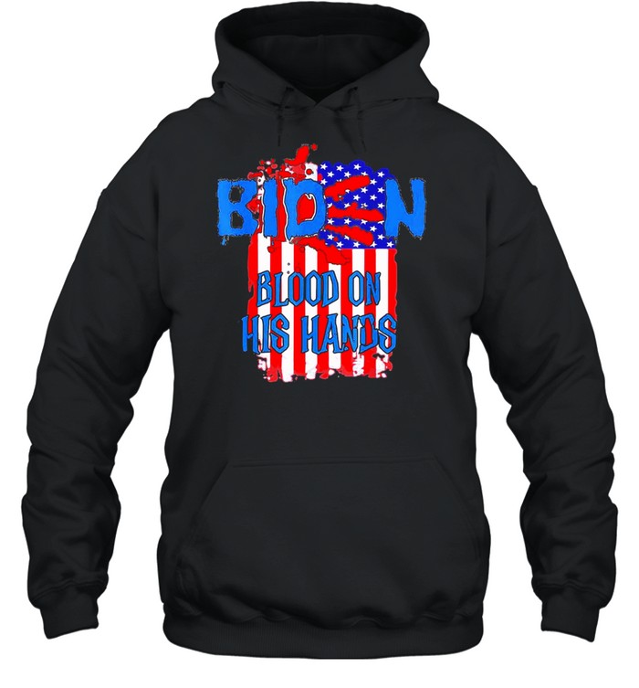 biden Blood On His Hands Usa Flag shirt Unisex Hoodie