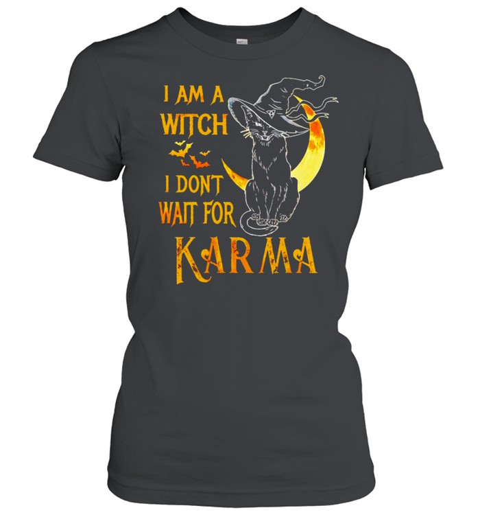 Cat I am a witch I don’t wait for karma shirt Classic Women's T-shirt