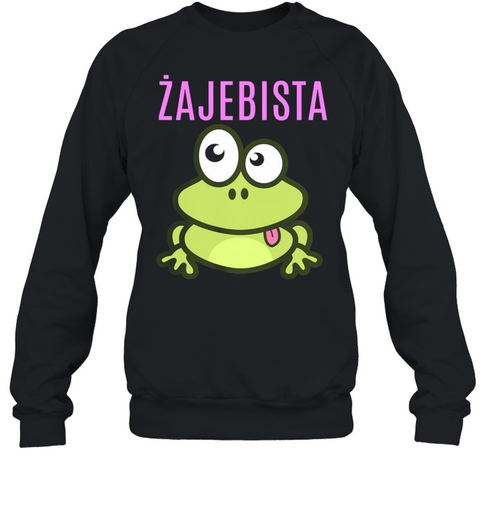 Frog Zajebista shirt Unisex Sweatshirt