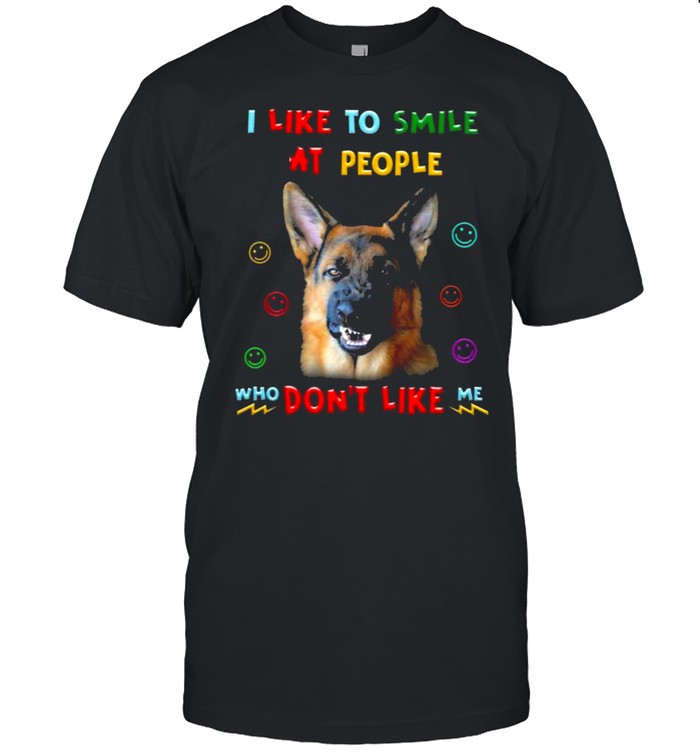 German Shepherd I like to smile at people who dont like me shirt Classic Men's T-shirt