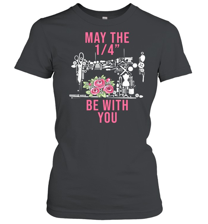 May the 1 4 be with you shirt Classic Women's T-shirt