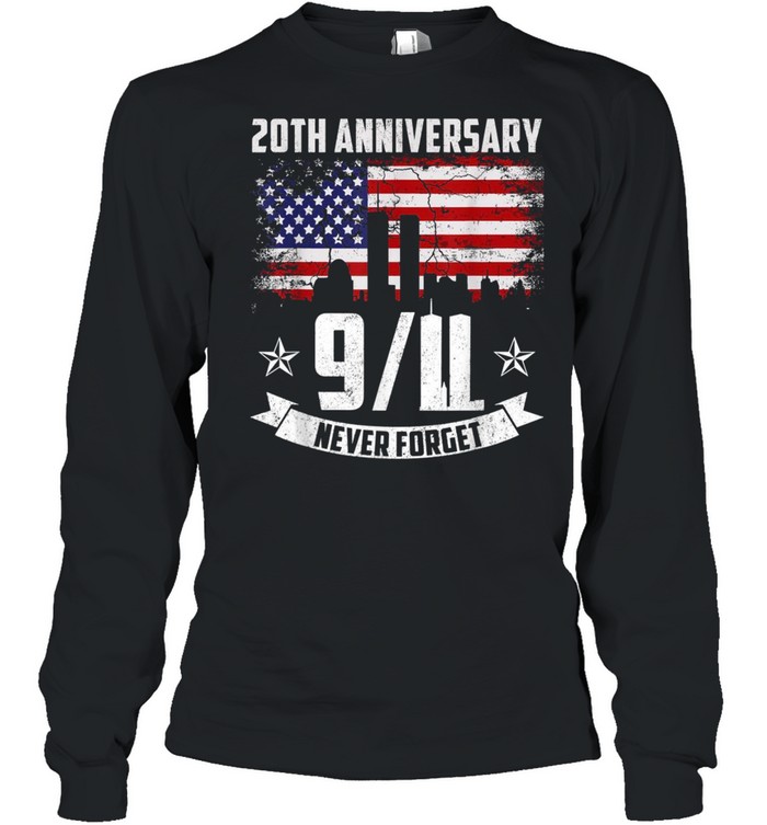 Patriot Day 2021 Never Forget 911 20th Anniversary shirt Long Sleeved T-shirt