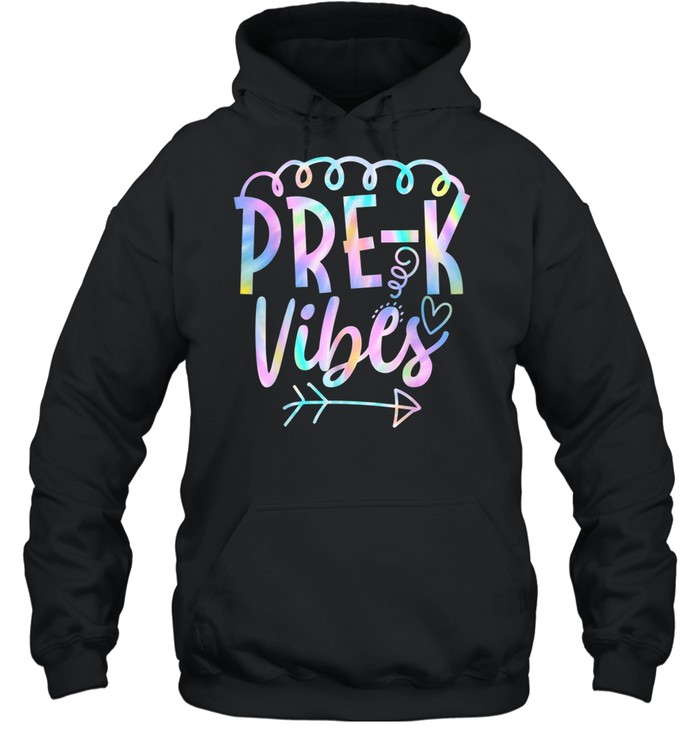 Prek Vibes Back To School Tie Dye Teacher Student shirt Unisex Hoodie