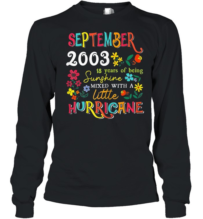 September Girls 2003 18th Birthday 18 Years Old shirt Long Sleeved T-shirt