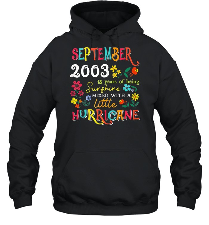 September Girls 2003 18th Birthday 18 Years Old shirt Unisex Hoodie