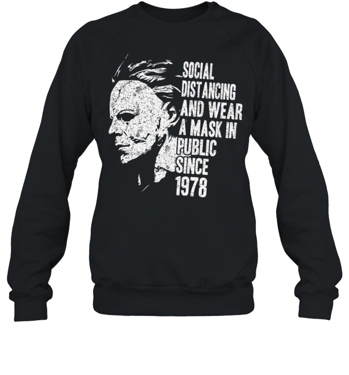 Social distancing and wear a mask in public since 1978 shirt Unisex Sweatshirt