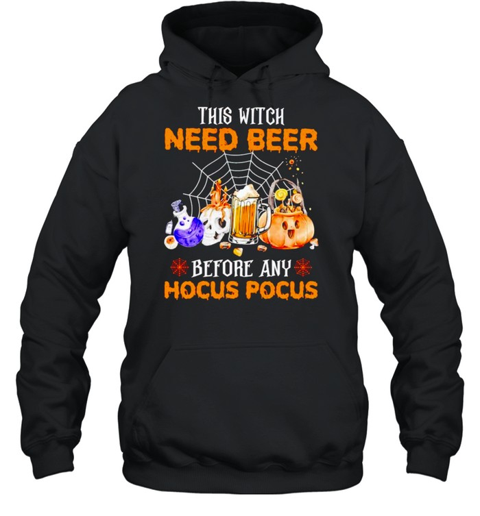 This witch need beer before any Hocus Pocus Halloween shirt Unisex Hoodie