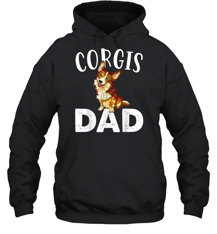 Corgis Dad, Cute Love Corgis Dogs Father Day shirt Unisex Hoodie