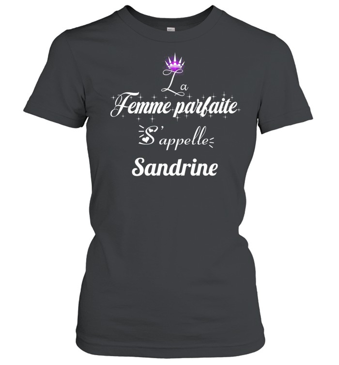 Femme Parfaite Sappelle Sandrine shirt Classic Women's T-shirt