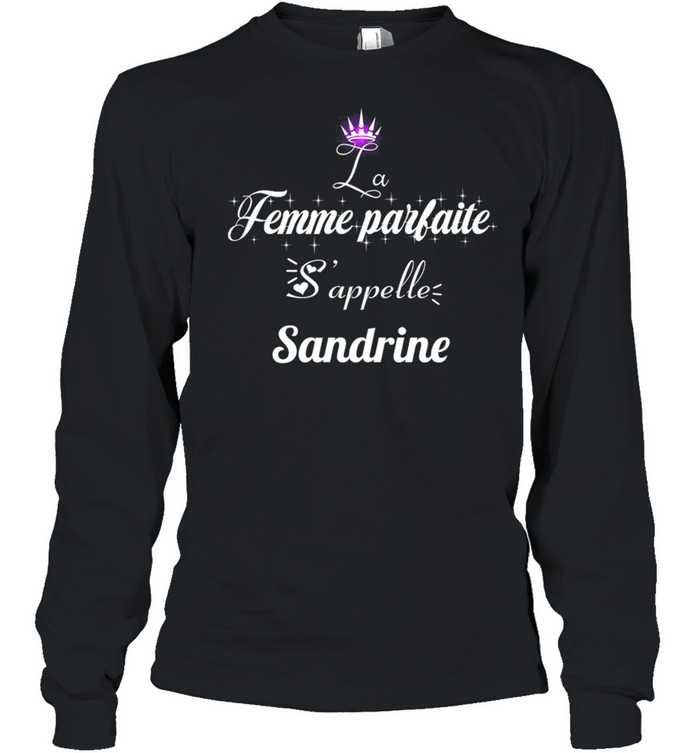 Femme Parfaite Sappelle Sandrine shirt Long Sleeved T-shirt