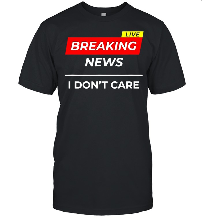 I Don’t Care shirt Classic Men's T-shirt