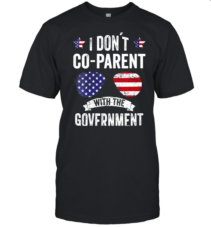 I Don’t Coparent With The Government shirt Classic Men's T-shirt