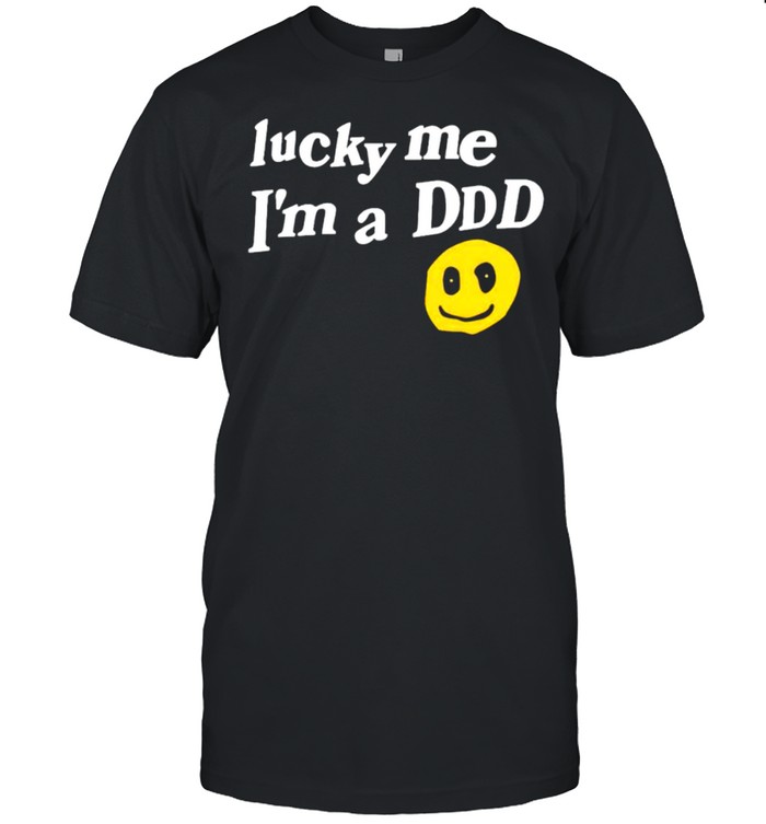 Lucky me I’m a ddd shirt Classic Men's T-shirt