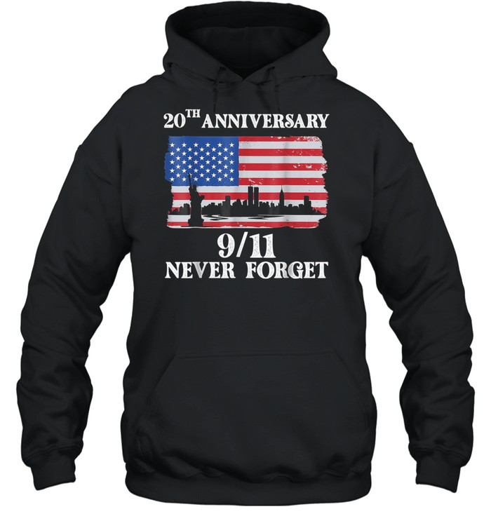 Never Forget 9_11 20th Anniversary 2021 Usa Flag shirt Unisex Hoodie