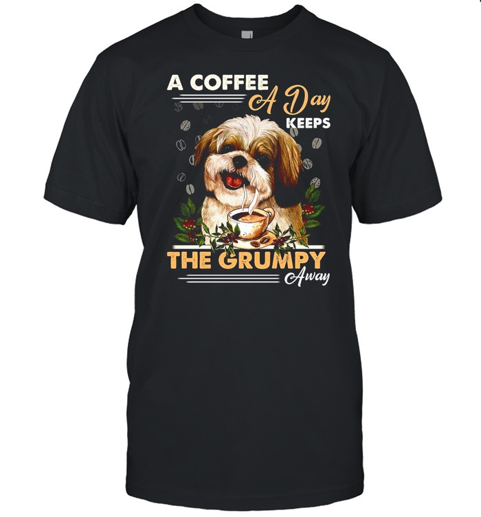 Shih Tzu A Coffee A Day Keeps The Grumpy Away T-shirt Classic Men's T-shirt