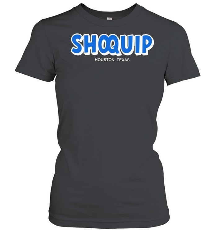 shoquip houston Texas shirt Classic Women's T-shirt