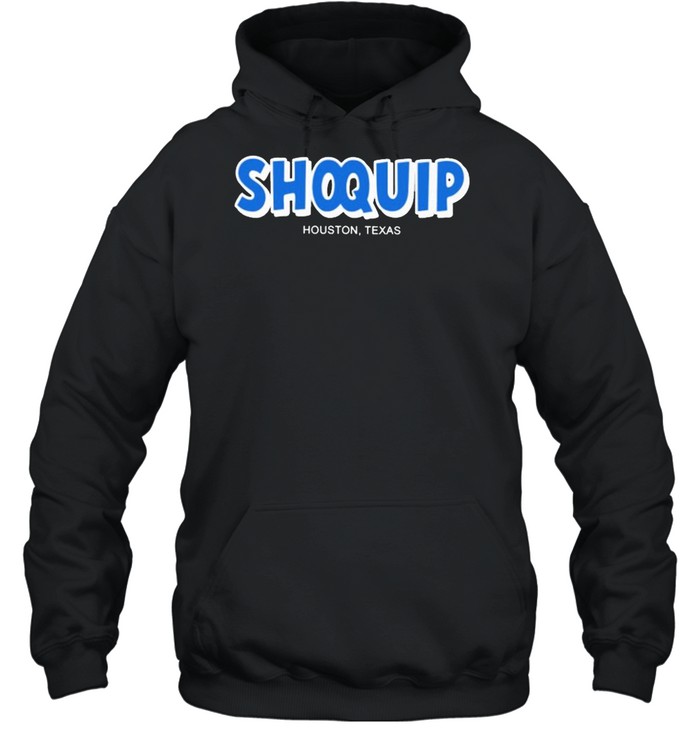 shoquip houston Texas shirt Unisex Hoodie