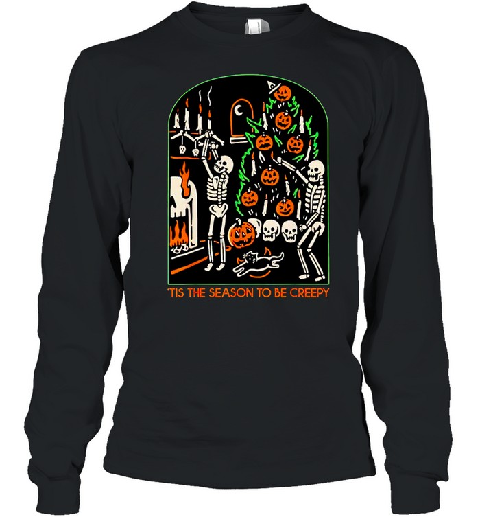 Skeleton pumpkin halloween tis the season to be creepy shirt Long Sleeved T-shirt