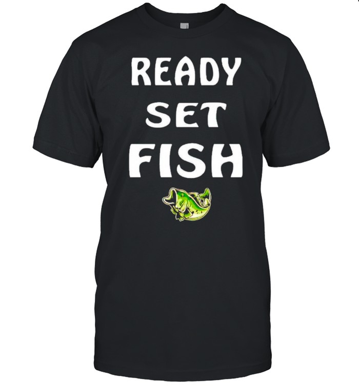 Ready set fish shirt Classic Men's T-shirt