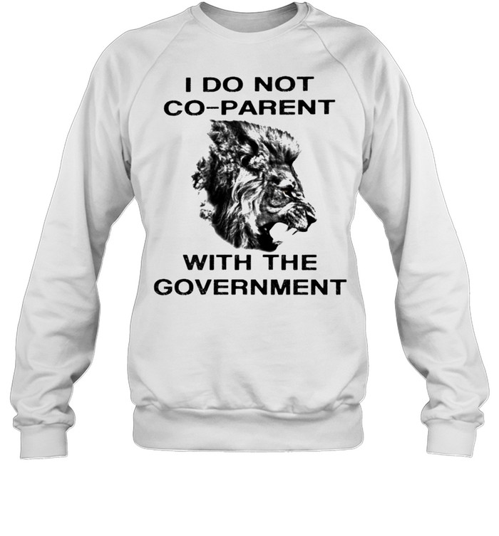 Trump I do not co-parent with the government shirt Unisex Sweatshirt