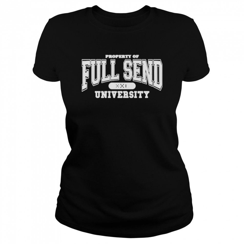 Property of full send XXL university shirt T Shirt Classic