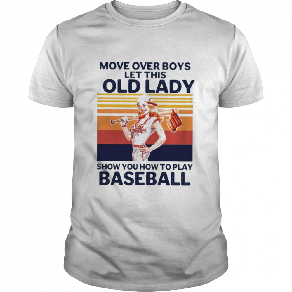 move over boys let this old lady show you how to play baseball vintage shirt Classic Men's T-shirt
