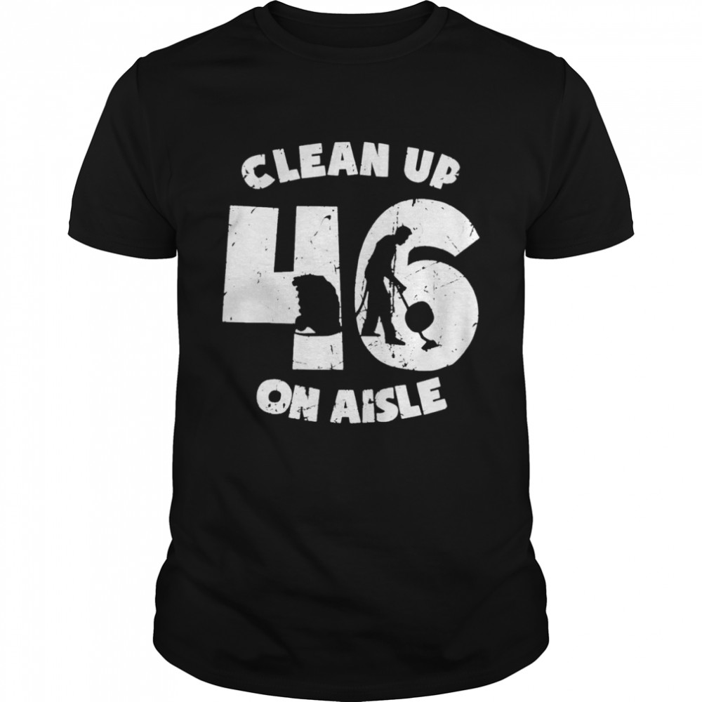 clean up on aisle 46 anit biden pro usa unisex shirt Classic Men's T-shirt