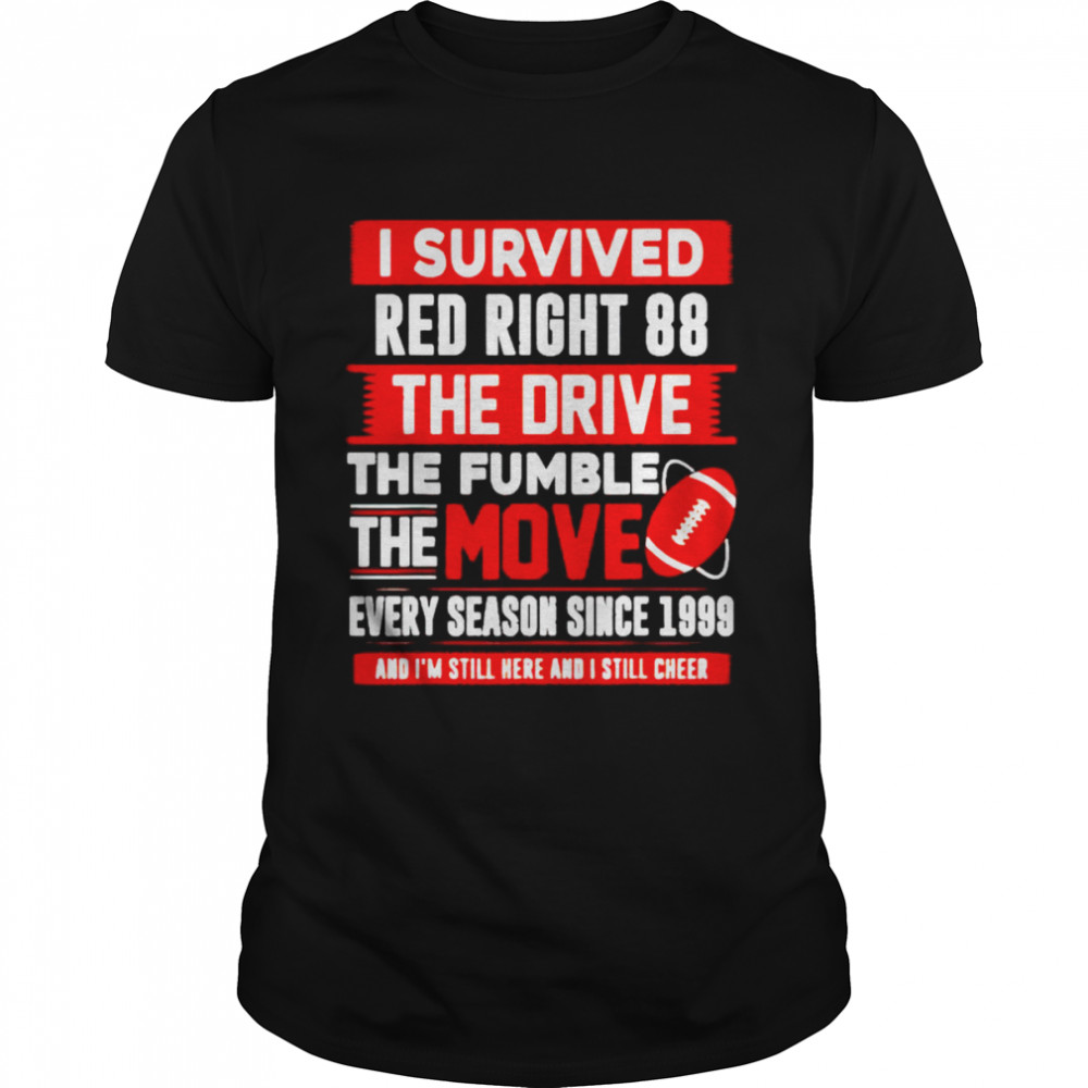 Cleveland Browns I survived red right 88 the drive shirt Classic Men's T-shirt