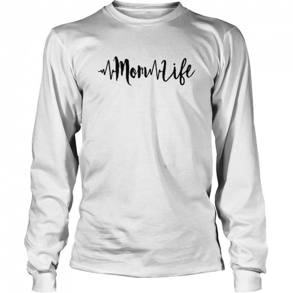 Mom Life shirt Long Sleeved T-shirt